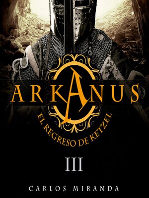 cover image of Arkanus 3. El regreso de Ketzel